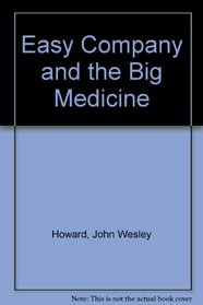 Easy Company and the Big Medicine (Easy Company, Bk 6)