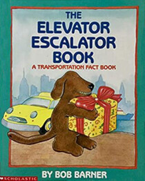 The Elevator Escalator Book: A Transportation Fact Book