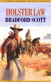 Holster Law: A Walt Slade Texas Ranger Western