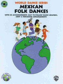 Mexican Folk Dances (World Dance Series)