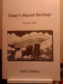 Ulster's Shared Heritage (Island Pamphlets)