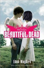 Beautiful Dead: Phoenix