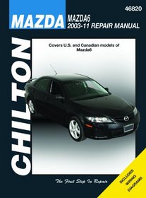Chilton Total Car Care Mazda 6 2003-2011 (Haynes Automotive Repair Manuals)