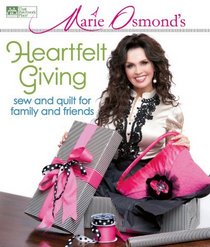 Marie Osmond's Heartfelt Giving: Sew and Quilt for Family and Friends