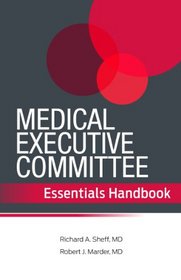 Medical Executive Committee Essentials Handbook