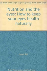 Nutrition and the eyes: How to keep your eyes health naturally