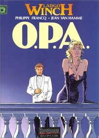 Largo Winch, tome 3 : O.P.A. (French Edition)
