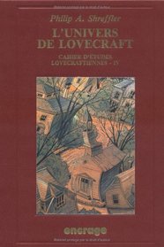 Cahier d'tudes lovecraftiennes. 4, L'univers de Lovecraft