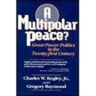 Multipolar Peace?: Great-Power Politics in the Twenty-First Century