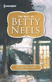 A Little Moonlight (Best of Betty Neels)