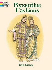 Byzantine Fashions (Dover Pictorial Archives)