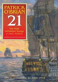 21: The Final Unfinished Voyage of Jack Aubrey (Aubrey/Maturin, Bk 21) (Audio Cassette) (Unabridged)