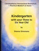 Practical Waldorf at Home-Kindergarten with your Three to Six Year Old
