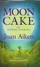 Moon Cake: And Other Stories