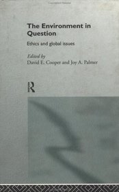 The Environment in Question: Ethics and Global Issues
