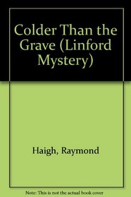 Colder Than the Grave (Linford Mystery)