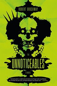 The Unnoticeables: A Novel
