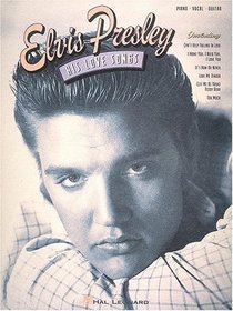 Elvis Presley - His Love Songs