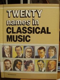 Twenty Names in Classical Music (Twenty names)