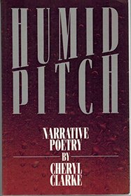 Humid Pitch: Narrative Poetry