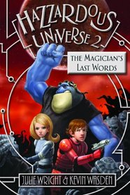 Hazzardous Universe 2: The Magicians's Last Word