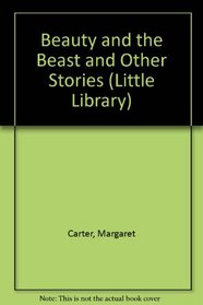 Beauty and the Beast and Other Stories (Little Library)