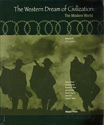 The Western Dream of Civilization the Modern World Vol 2. 4th Edition