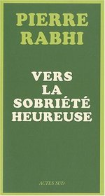 Vers la sobrit heureuse (French Edition)