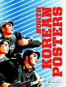 North Korean Posters: The David Heather Collection