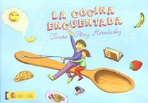 La Cocina Encuentada / Told Cooking (Spanish Edition)