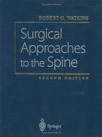 Surgical Approaches to the Spine, Second Edition