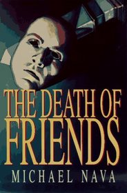 The Death of Friends (Henry Rios, Bk 5)