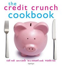 The Credit Crunch Cookbook