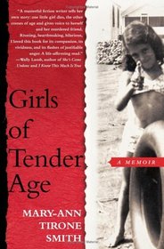 Girls of Tender Age : A Memoir