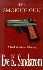 The Smoking Gun: A Nell Matthews Mystery (Thorndike Press Large Print Mystery Series)