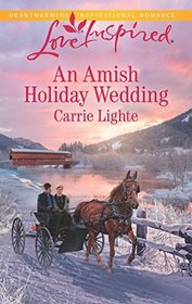 An Amish Holiday Wedding (Amish Country Courtships, Bk 2) (Love Inspired, No 1166)