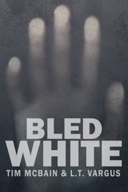 Bled White (Awake in the Dark) (Volume 2)