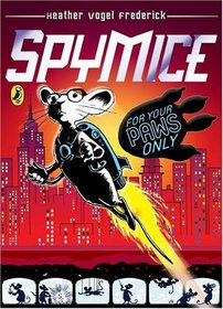 Spy Mice: For Your Paws Only (Spy Mice)