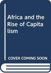 Africa and the Rise of Capitalism