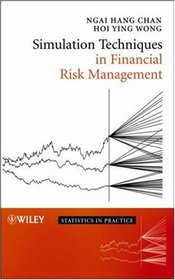 Simulation Techniques in Financial Risk Management (Statistics in Practice)