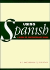 Using Spanish : A Guide to Contemporary Usage