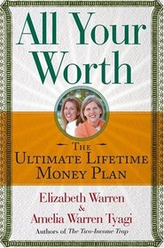 All Your Worth : The Ultimate Lifetime Money Plan