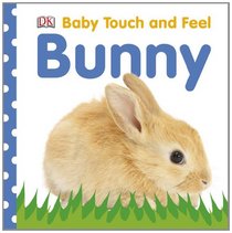 Baby Touch and Feel Bunny (BABY TOUCH & FEEL)