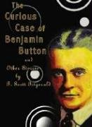 The Curious Case of Benjamin Button and Other Stories by F. Scott Fitzgerald
