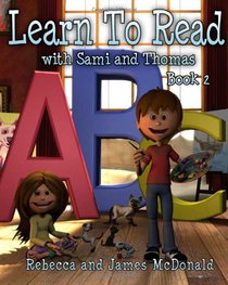 Learn to Read with Sami and Thomas: Book 2