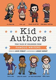 Kid Authors: True Tales of Childhood from Famous Writers (Kid Legends)
