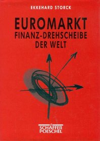 Euromarkt, Finanz-Drehscheibe der Welt (German Edition)
