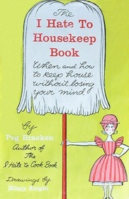 The I Hate To Housekeep Book