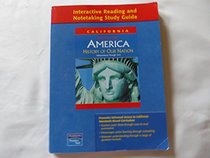Prentice Hall America History of Our Nation (Interactive Reading and Notetaking Study Guide) California