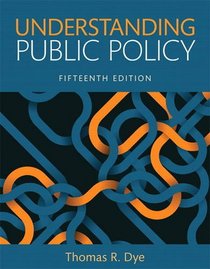 Understanding Public Policy (15th Edition)